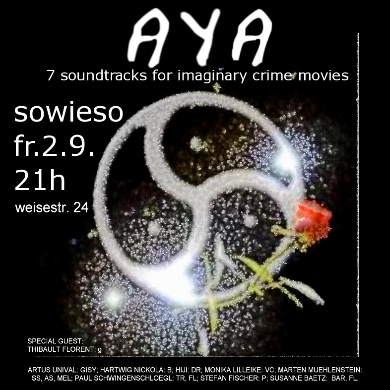 Gigs, Preview: AYA - 7 soundtracks live am 02.09.11 im Sowieso!