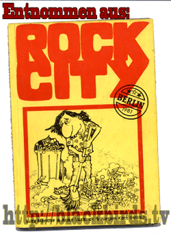 Entnommen aus: ROCK CITY Berlin, Ausgabe 1981