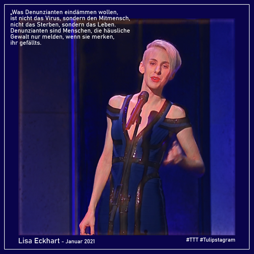 29.01.21 Lisa Eckhardt - Januar 2021 #Denunziant #TTT #Tulipstagram